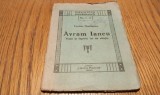 AVRAM IANCU Viata si Faptele lui de Vitejie - Teodor Murasanu - Editura Libraria Poporala, Biblioteca Romaneasca No. 1-2, 1924, 64 p.