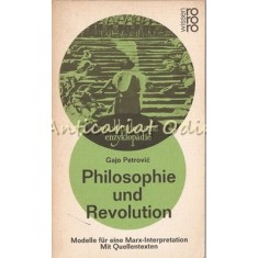 Philosophie Und Revolution - Gajo Petrovic