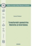 Transformari geometrice. Omotetia si inversiunea