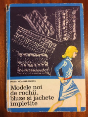 Maria NICA - DRAGOESCU - MODELE NOI DE ROCHII, BLUZE SI JACHETE IMPLETITE (1971) foto