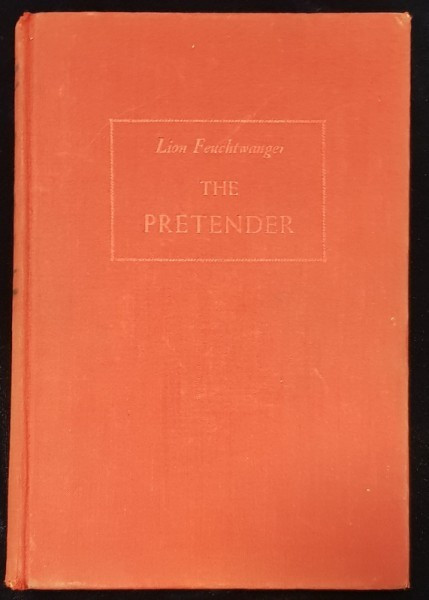 THE PRETENDER by LION FEUCHTWANGER , 1937