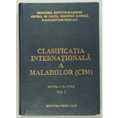 CLASIFICATIA INTERNATIONALA A MALADIILOR (CIM) , VOLUMUL I , 2001