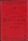 HST C3291 The brief english grammar and analysis, 1906, London