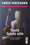 Carte "Toate fetele rele" de Chris Whitaker, Roman nou sau anticariat stare buna