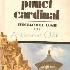 Al Cincilea Punct Cardinal Spectacolul Lumii - Ioan Grigorescu