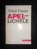 Gabriel Liiceanu - Apel catre lichele, Humanitas