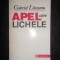 Gabriel Liiceanu - Apel catre lichele