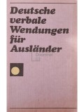 Claus Kohler - Deutsche verbale Wendungen fur Auslander (Editia: 1989)