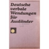 Claus Kohler - Deutsche verbale Wendungen fur Auslander (Editia: 1989)