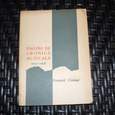 Pagini Cronica Muzicala 1915-1938 - Emanoil Ciomac ,552516