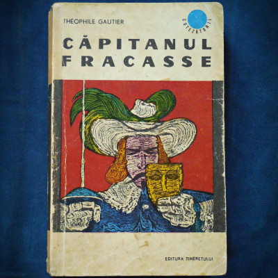 CAPITANUL FRACASSE - THEOPHILE GAUTIER foto