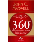 Lider la 360 de grade - John C. Maxwell