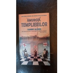 AMURGUL TEMPLIERILOR - HANNY ALDERS