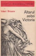 Altarul zeitei Victoria - O istorisire a secolului al IV-lea foto