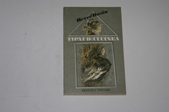 Tipat de cucuvea - Herve Bazin