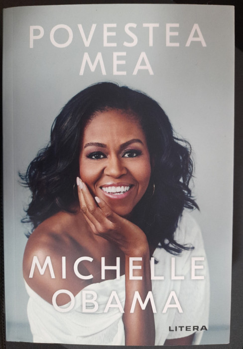 Michelle Obama - Povestea Mea