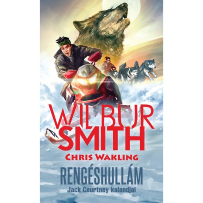 Reng&eacute;shull&aacute;m - Jack Courtney kalandjai - Wilbur Smith