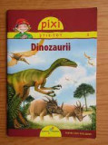 Dinozaurii - Cordula Thorner din colectia Pixi Stie Tot