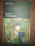 Epoca romanica- Marcel Pacaut, Jacques Rossiaud