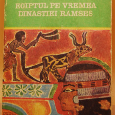 Pierre Montet - Egiptul pe vremea dinastiei Ramses