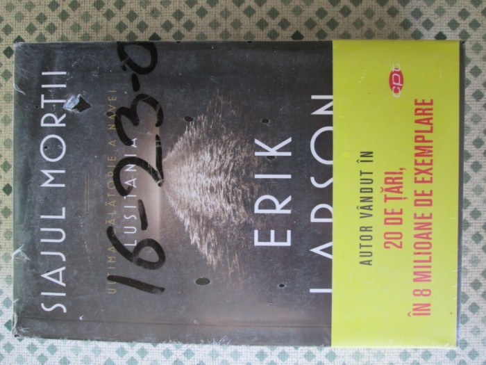 Erik Larson - Siajul mortii. Ultima calatorie a navei Lusitania