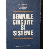 SEMNALE, CIRCUITE SI SISTEME - GH. CARTIANU