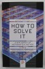 How to solve it : a new aspect of mathematical method / G. Polya, 2014