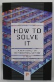 How to solve it : a new aspect of mathematical method / G. Polya, 2014