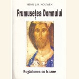 Henri J.M. Nouwen - Frumusetea Domnului. Rugaciunea cu icoane - 138338