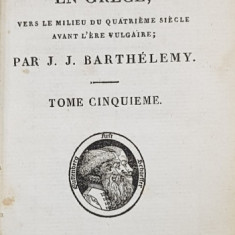 VOYAGE DU JEUNE ANACHARSIS EN GRECE VERS LE MILIEU DU QUATRIEME SIECLE AVANT L' ERE VULGAIRES par J.J. BARTHELEMY , TOME CINQUIEME , 1810