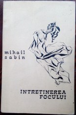MIHAIL SABIN: INTRETINEREA FOCULUI (VERSURI/vol. debut 1968)[dedicatie/autograf]