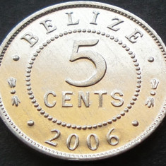 Moneda exotica 5 CENTI - Insulele BELIZE, anul 2006 *cod 589 = A.UNC