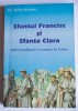 Ștefan Acatrinei - Sf&acirc;ntul Francisc și Sf&acirc;nta Clara: model paradigmatic &icirc;n...
