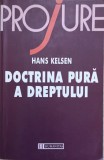 Doctrina Pura a Dreptului - Hans Kelsen, Humanitas, Drept, Editie Necartonata, Limba Romana