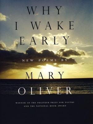 Why I Wake Early: New Poems foto