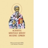 Acatistul Sfantului Sfintit Mucenic Ciprian (format mic) - Aprobarea Sfantului Sinod