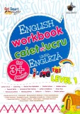 English workbook Level 1 Caiet de lucru pentru limba engleza