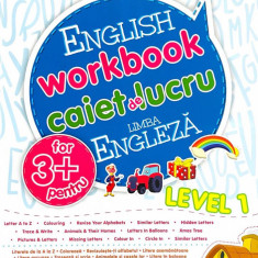 English workbook Level 1 Caiet de lucru pentru limba engleza
