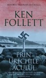 Cartea Prin Urechile Acului, Ken Follett, Editura RAO, 2019, Brosata, 441 Pagini, Literatura Politiste Thriller
