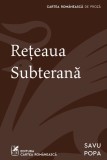 Reteaua subterana - Savu Popa - Cartea Romaneasca