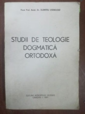 Studii de teologie dogmatica ortodoxa- Dumitru Staniloae foto