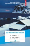 Absenta ta e intuneric - Editura Polirom