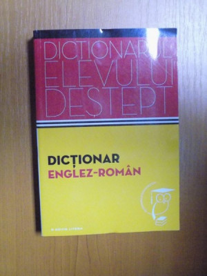 DICTIONAR ENGLEZ-ROMAN de IRINA PANOVF , DICTIONARUL ELEVULUI DESTEPT foto