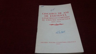 CINCIZECI DE ANI DE EXISTENTA A PARTIDULUI COMUNIST AL UNIUNII SOVIETICE 1953 foto