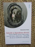 Adictiile si dependenta afectiva - Genevieve Krebs, Philobia 2024, Psihologie, Carte Noua