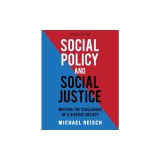 Social Policy and Social Justice: Meeting the Challenges of a Diverse Society