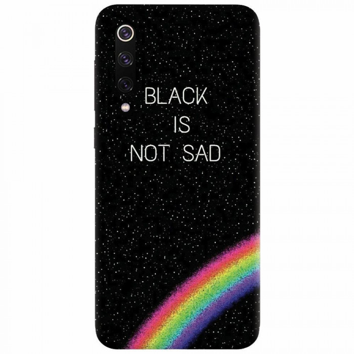 Husa silicon pentru Xiaomi Mi 9, Black Is Not Sad