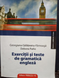 Georgiana Galateanu Farnoaga - Exercitii si teste de gramatica engleza (editia 2010)