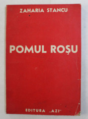 POMUL ROSU - VERSURI de ZAHARIA STANCU , 1940 foto