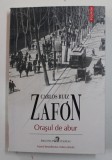 ORASUL DE ABUR de CARLOS RUIZ ZAFON , 2022